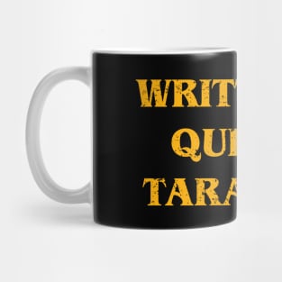 Written by quentin tarantino Mug